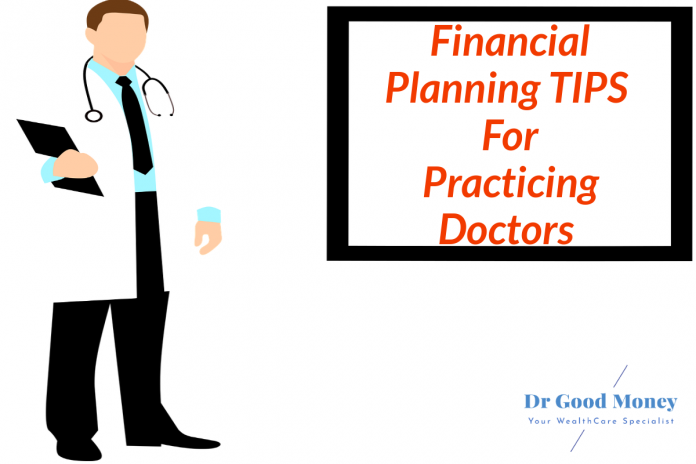 Practicing Doctors Financial Planning tips