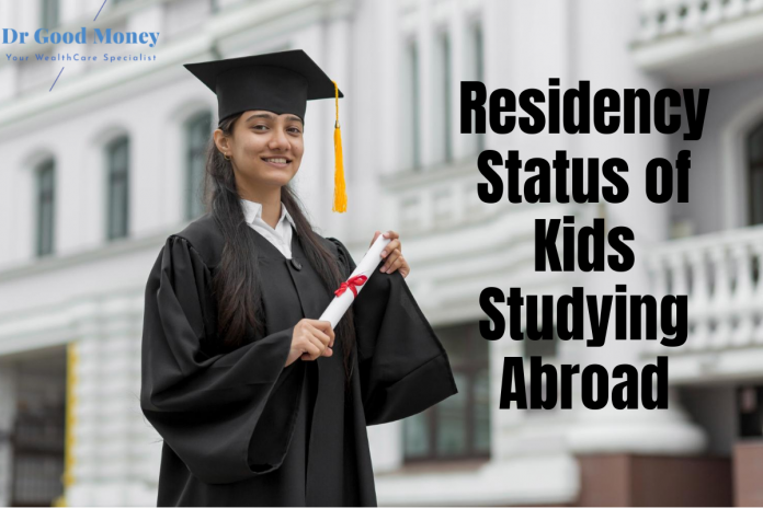 Residency status of Kids studying abroad
